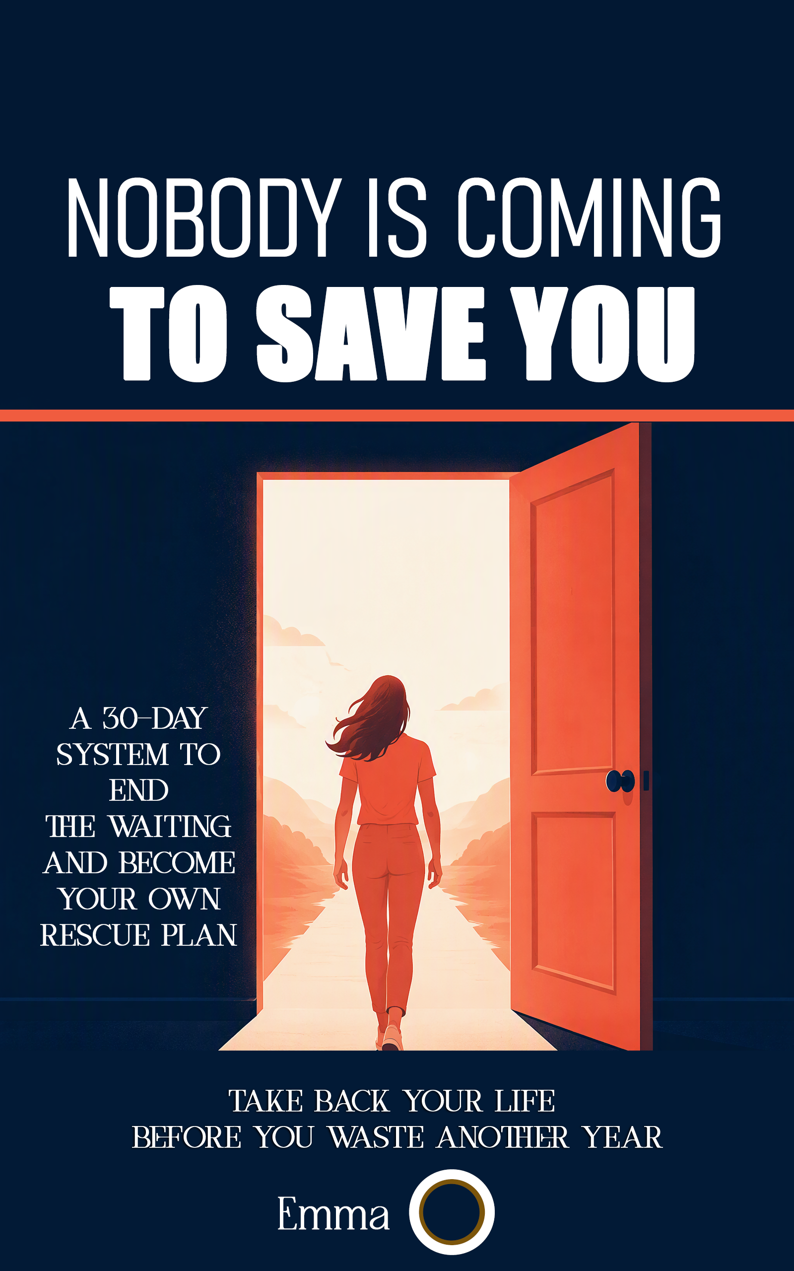 Nobody Is Coming to Save You