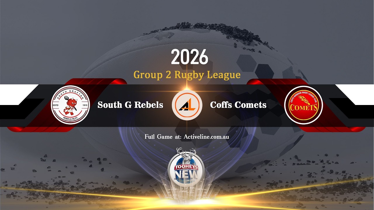 First Grade - South Grafton Rebels - VS - Coffs Harbour Comets  - Group 2 Rugby League  2026