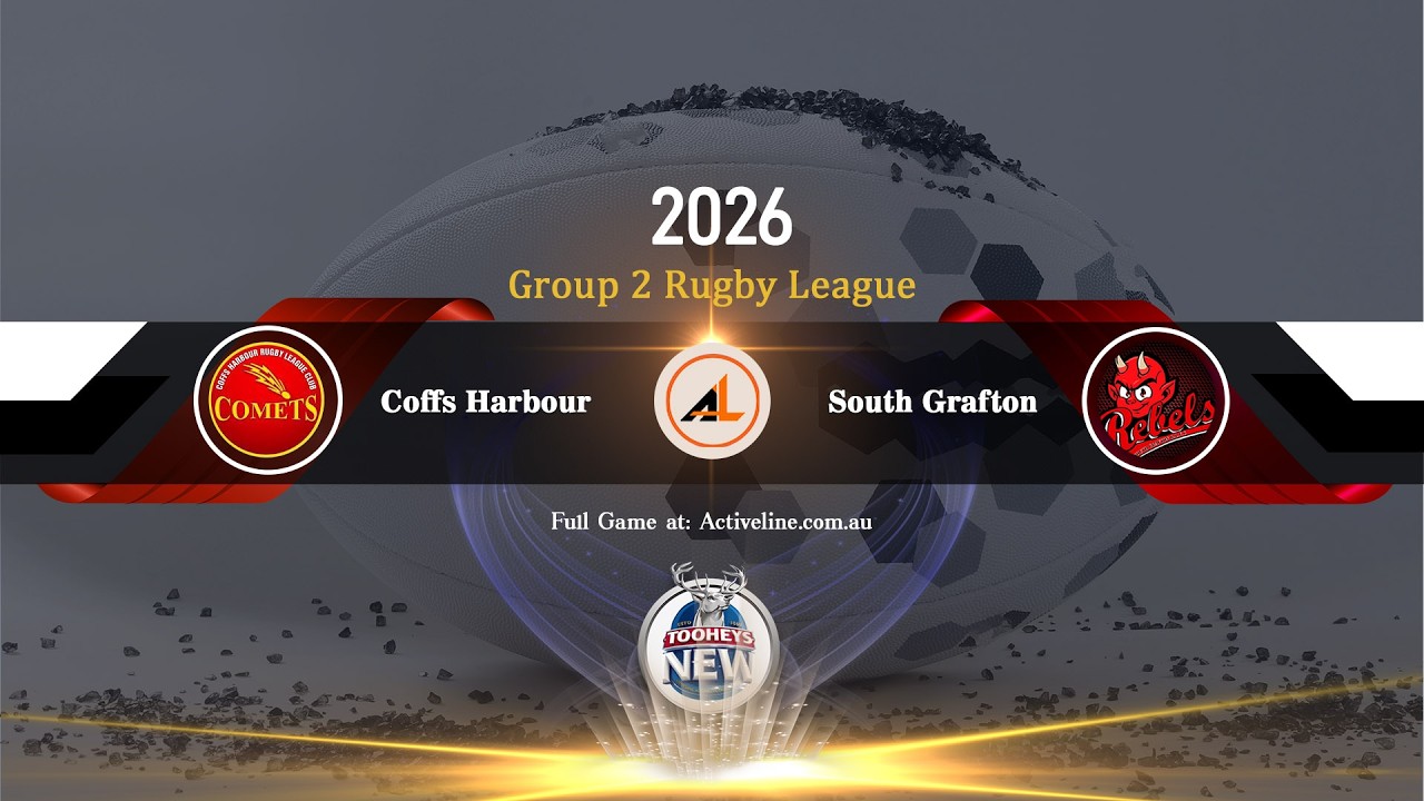 First Grade - Coffs Harbour  - VS -  South Grafton  - Group 2 Rugby League  2026